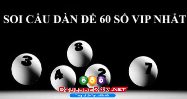 Tăng tỷ lệ trúng thưởng khi đánh theo dàn đề với 60 số