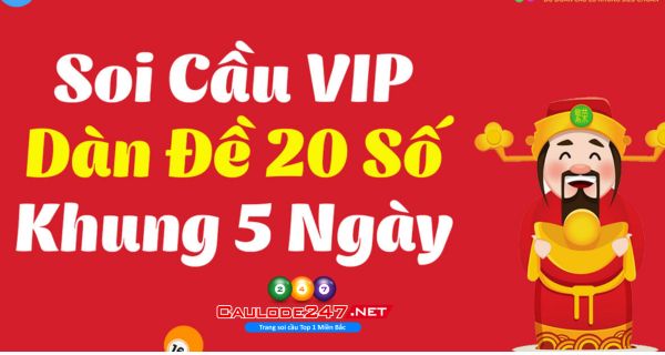 Đánh dàn đề 20 số liên tục trong 5 ngày là cách chơi có tỷ lệ trúng cao
