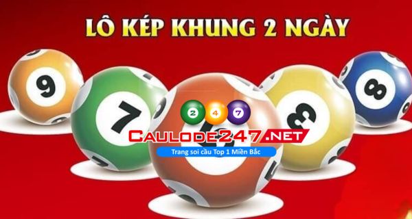 Nuôi khung 2 ngày lô kép miền Bắc VIP được nhiều anh em lựa chọn