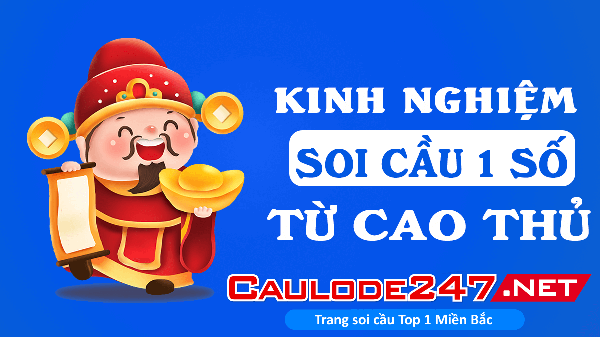 Kinh nghiệm soi cầu 1 số từ cao thủ chia sẻ