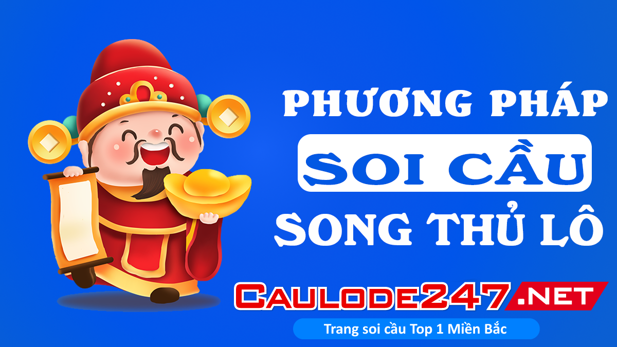 phương pháp soi cầu song thủ lô