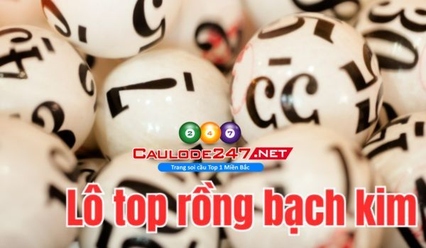 Tham khảo gợi ý soi cầu lô top RBK hàng ngày để không bỏ lỡ cơ hội trúng lớn