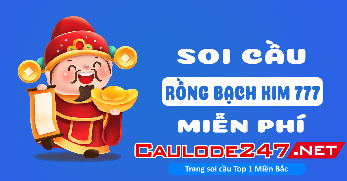 Rồng bạch kim 777 hôm nay