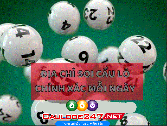 Soi cầu lô mỗi ngày uy tín tại Caulode247.net