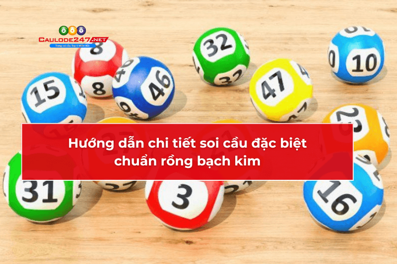 Hướng dẫn chi tiết soi cầu đặc biệt chuẩn RBK