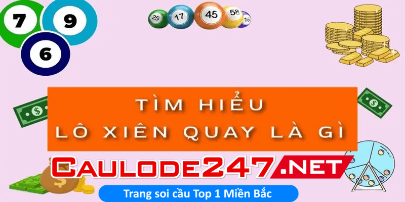 Lô xiên quay là gì