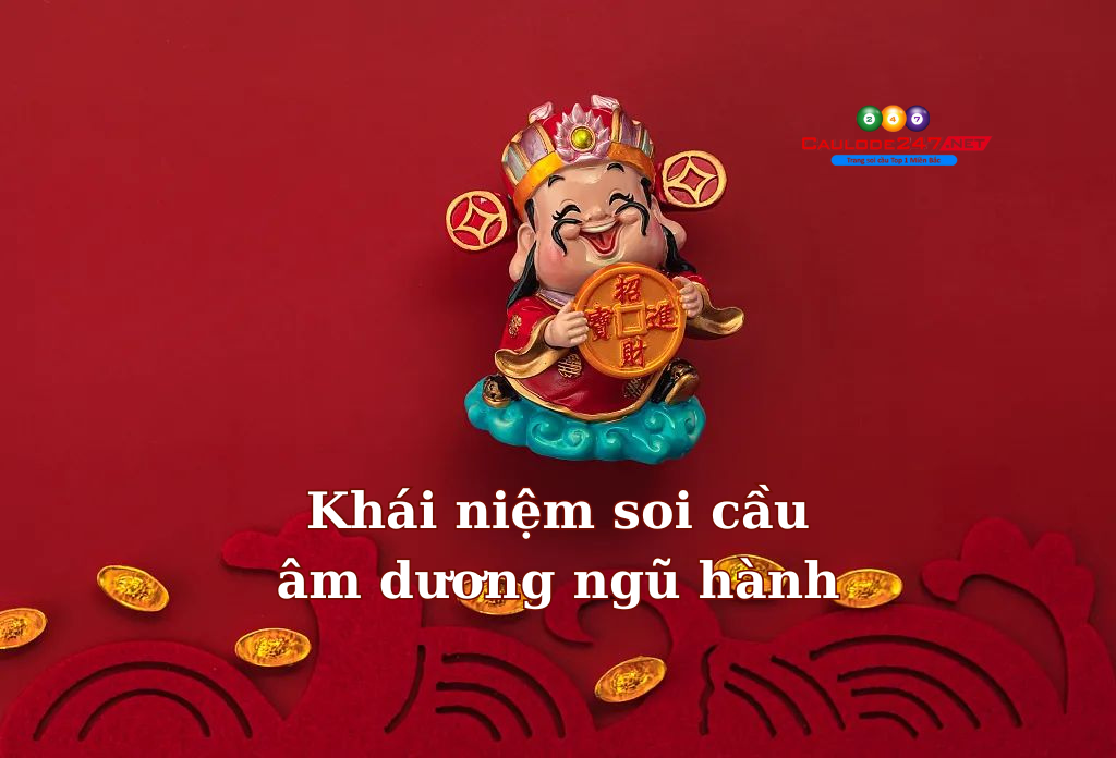 Khái niệm soi cầu âm dương ngũ hành