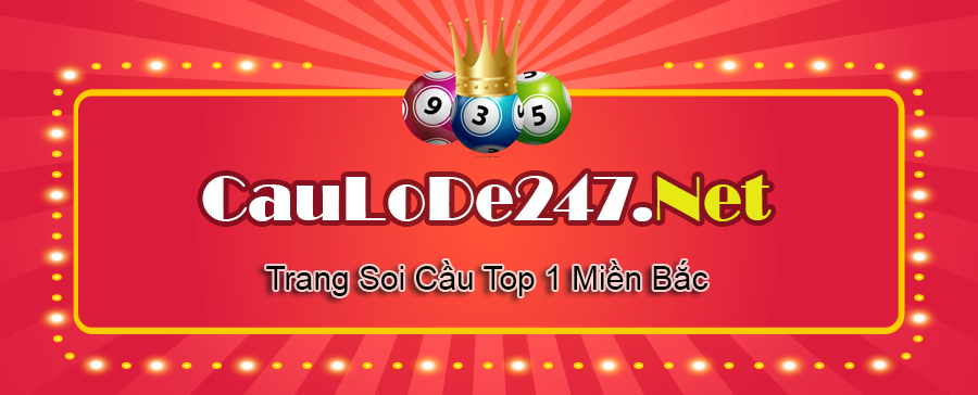 soi cầu 247, câu lô đề 247