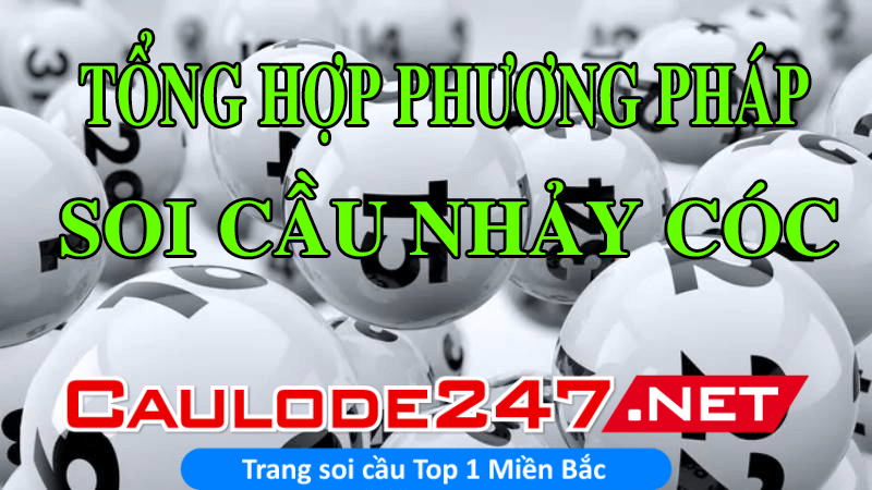 Tổng hợp các cách soi cầu nhảy cóc hiệu quả nhất