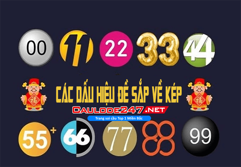 Các dấu hiệu đề sắp về kép chuẩn nhất