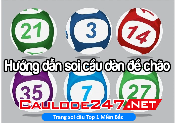 Hướng dẫn soi cầu dàn đề chão