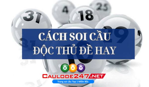 Có nhiều phương pháp soi cầu hay để anh em tham khảo